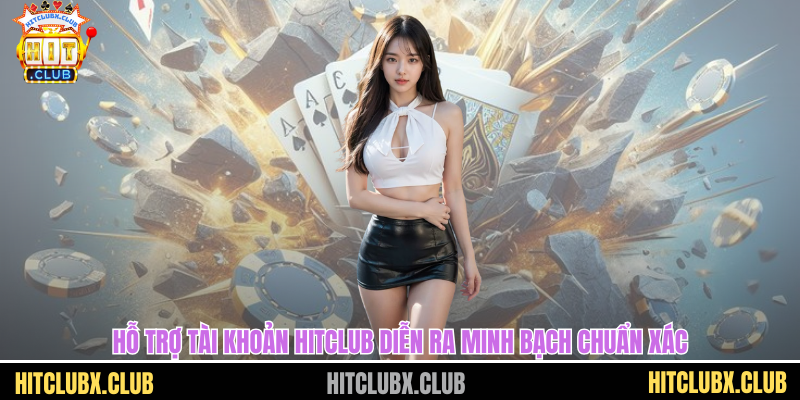 Liên Hệ HITCLUB Mở Ra Kết Nối Dịch Vụ Toàn Diện Hỗ trợ tài khoản HITCLUB diễn ra minh bạch chuẩn xác