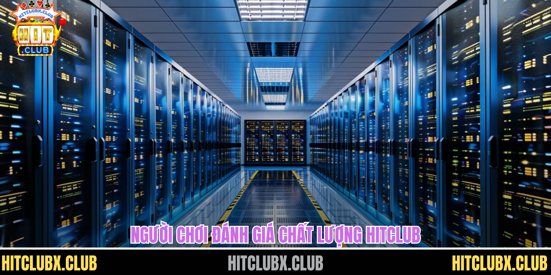 Người chơi đánh giá chất lượng HITCLUB