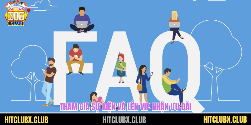 Tham gia sự kiện và lên VIP nhận ưu đãi
